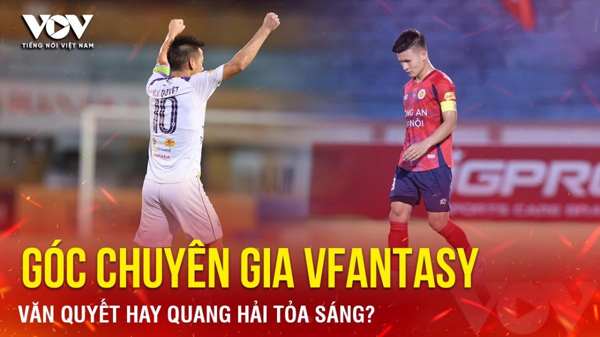 Nhận định vòng 24 V-League 24/25: Văn Quyết hay Quang Hải tỏa sáng ở VFantasy?